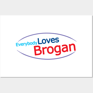 Everybody Loves Brogan Posters and Art